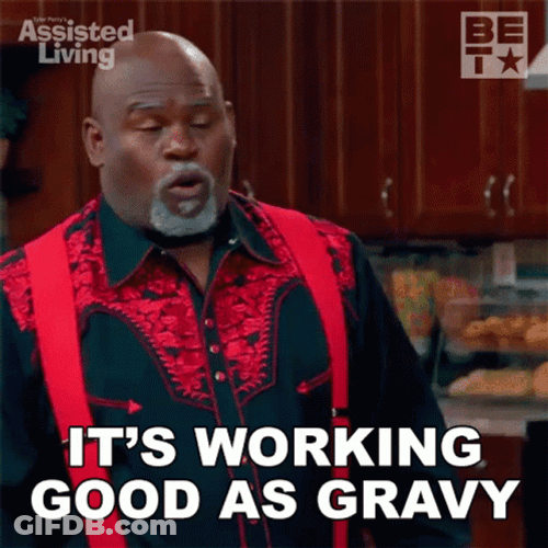 David Mann Its Working Good As Gravy GIF