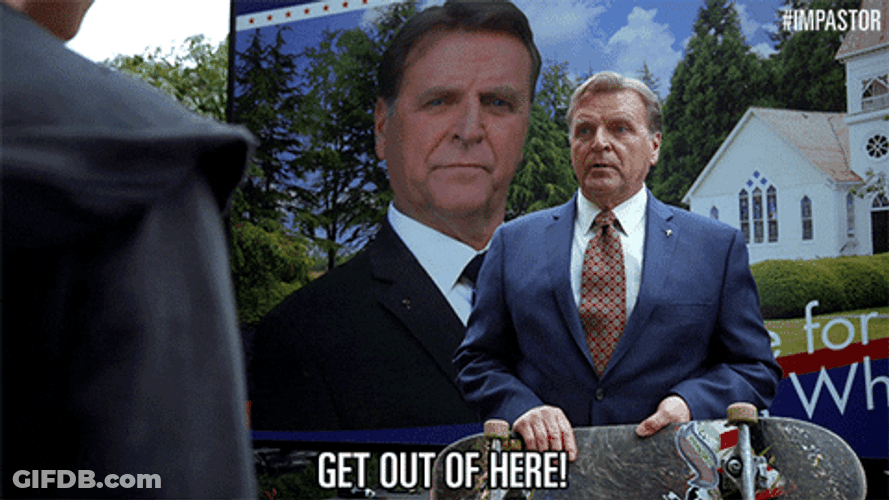 David Rasche You Need To Leave Get Out Of Here GIF