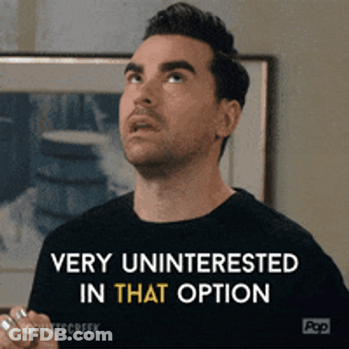 David Rose Very Uninterested Option GIF