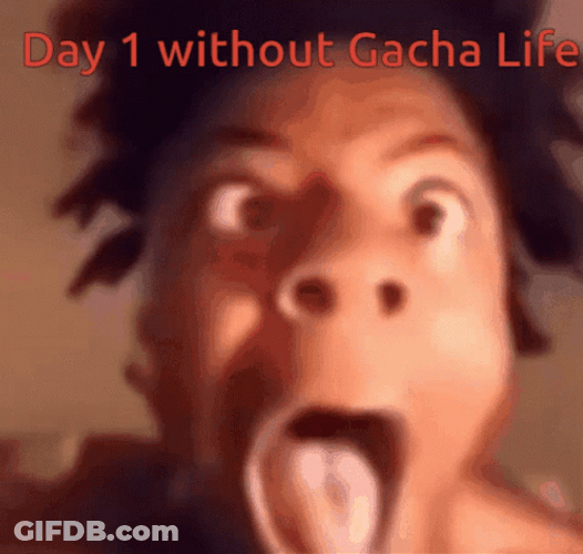 Day 1 Without Gacha Life Meme GIF