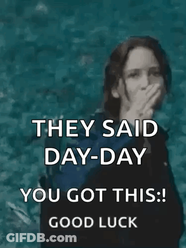 Day-Day You Got This Good Luck GIF