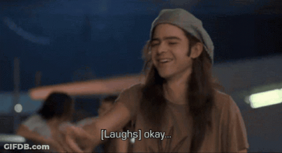 Dazed And Confused Oh Come On GIF
