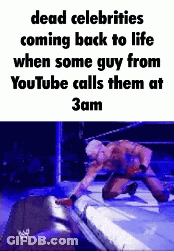 Dead Celebrities YouTube Guy 3 AM Meme GIF