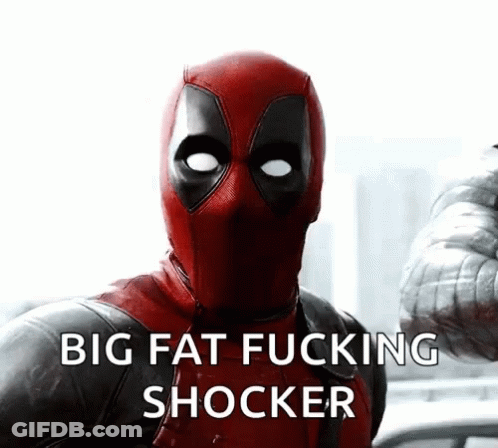 Deadpool Saying Big Fat Fucking Shocker GIF