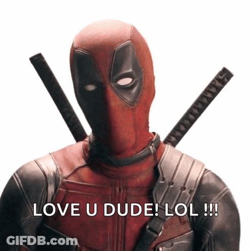 Deadpool Saying Love U Dude Lol Two Swords GIF