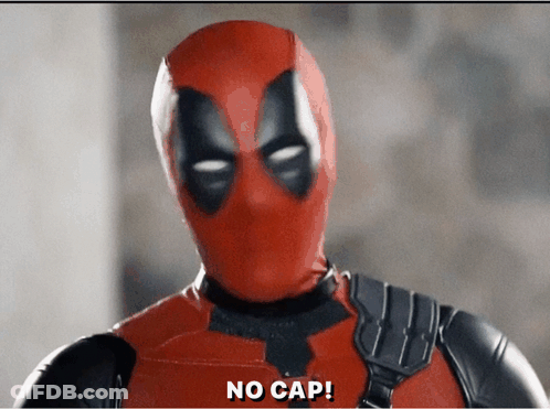 Deadpool Saying No Cap GIF