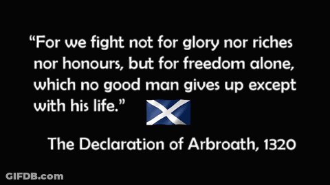 Declaration Of Arbroath 1320 Quote Scottish Flag GIF