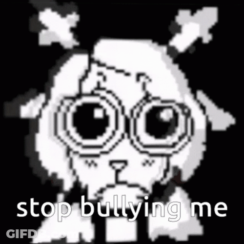 Deltarune Stop Bullying Me GIF
