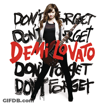 Demi Lovato Poster Saying Don't Forget GIF