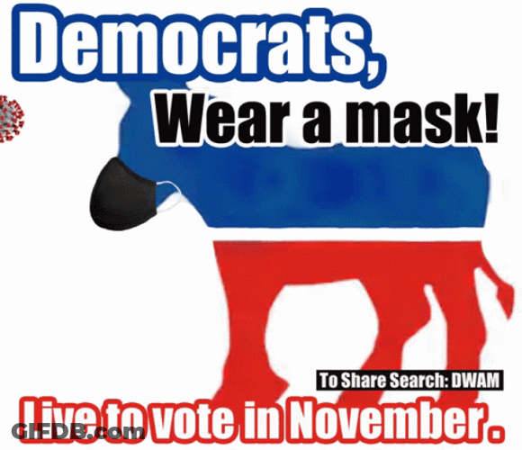 Democrats Wear Mask Digital Design GIF