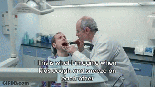 Dentist Examining Patient's Throat This Is What I Imagine When Kids Cough And Sneeze GIF