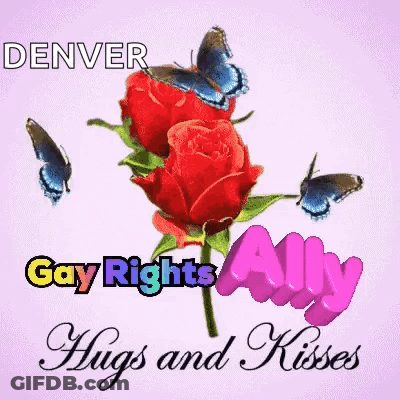 Denver Gay Rights Ally Hugs And Kisses Greeting Card With Roses And Butterflies GIF