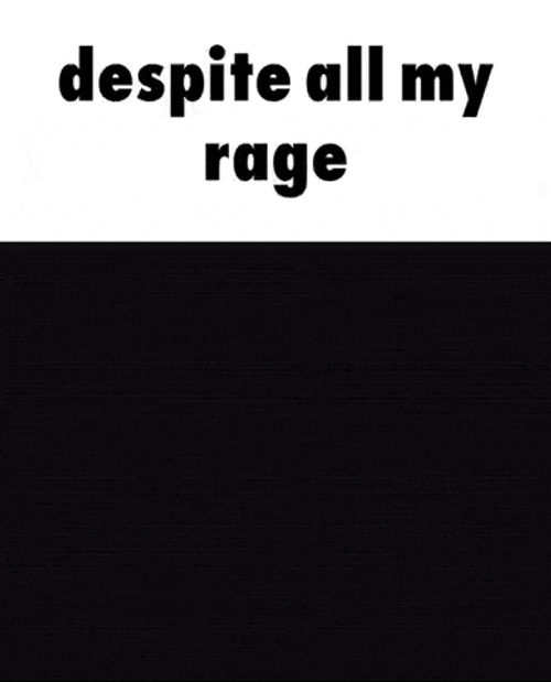 Despite My Rage All My Fellas Are There GIF