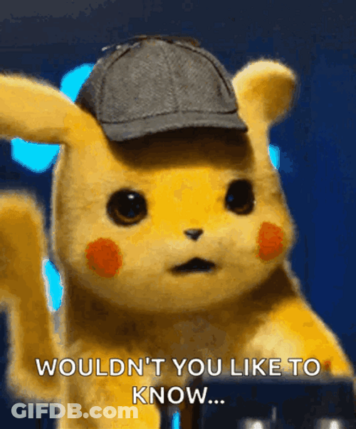 Detective Pikachu Wouldnt You Like To Know GIF