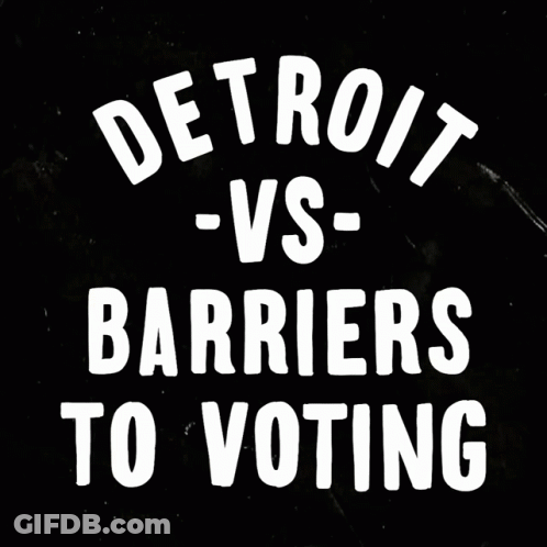 Detroit Voting Barriers GIF