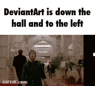 DeviantArt Is Down The Hall And To The Left GIF