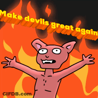 Devil Make Devils Great Again GIF