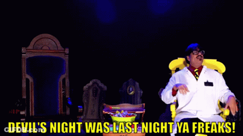 Devil's Night Was Last Night Ya Freaks Man In Lab Coat GIF