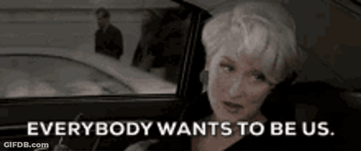 Devil Wears Prada Meryl Streep Everybody Wants To Be Us GIF