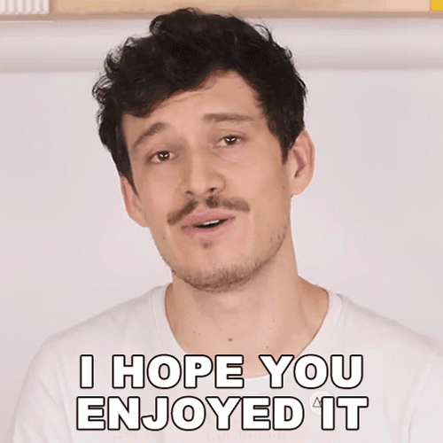 Devin Montes I Hope You Enjoyed It GIF