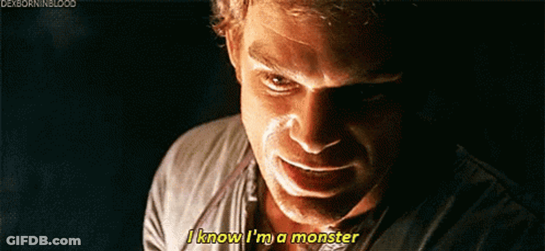 Dexter Morgan Knows He's A Monster GIF