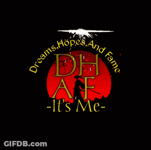 Dh Af Dreams Hopes And Fame It's Me GIF
