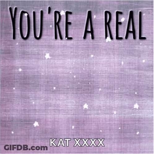 Diamond Saying You're A Real Kat Xxx GIF