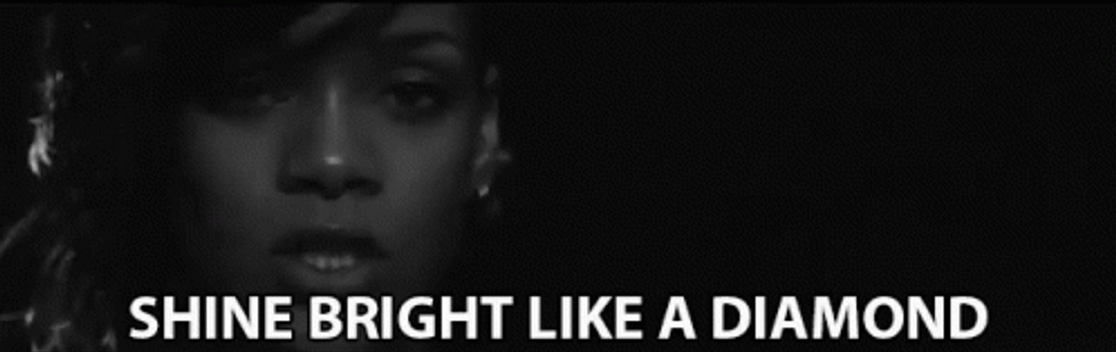 Diamond Shine Bright Rihanna Song GIF