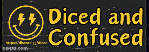 Diced And Confused Sign With Lightning Bolt GIF