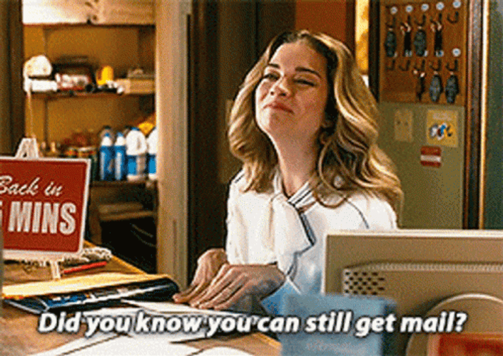 Did You Know You Can Still Get Mail Sarcasm GIF