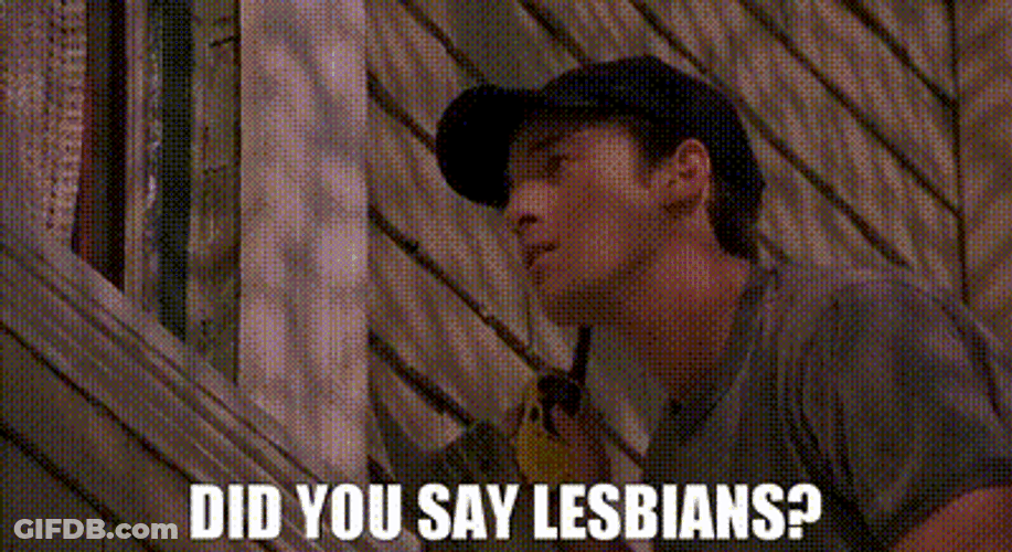 Did You Say Lesbians? GIF