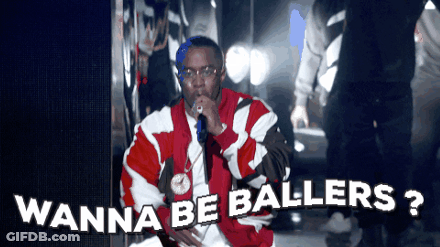 Diddy Wanna Be Ballers GIF
