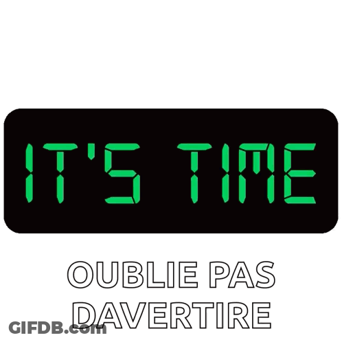 Digital Clock Saying It's Time In Green GIF