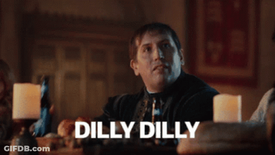 Dilly Dilly GIF