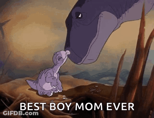 Dinosaur Best Boy Mom Ever GIF