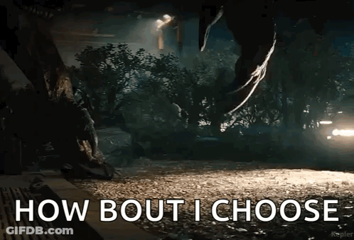 Dinosaur Saying How Bout I Choose GIF