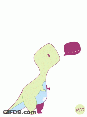 Dinosaur With Speech Bubble Saying May GIF