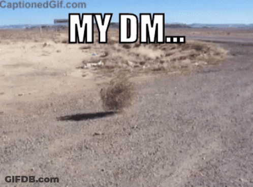 Dirt Road With Caption My Dm GIF