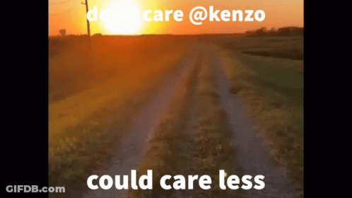 Dirt Road With Could Care Less Text GIF