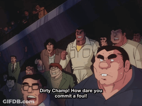 Dirty Champ How Dare You Commit A Foul GIF