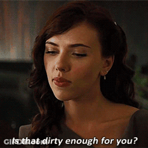 Dirty Enough For You Scarlett Johansson GIF
