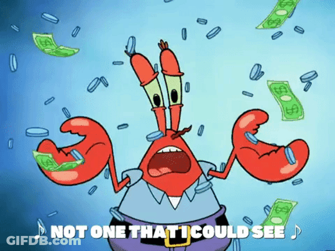 Disappointed Mr Krabs Raining Money GIF