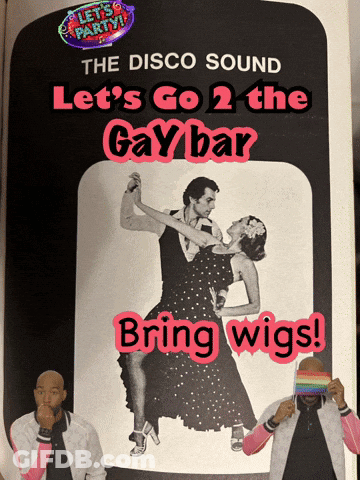 Disco Sound Let's Go To The Gay Bar Poster GIF