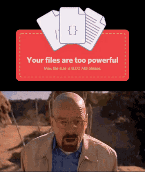 Discord FIle Too Powerful GIF