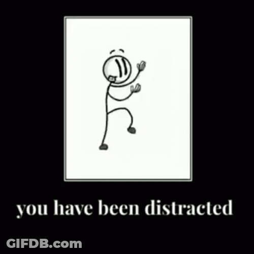 Distraction Dance You Have Been Distracted Stickman GIF