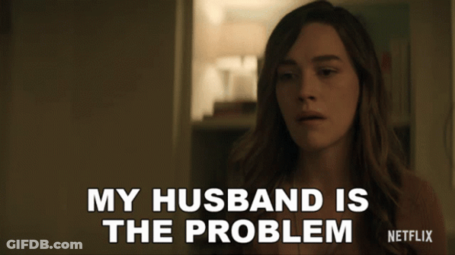 Divorce Because My Husband Is The Problem GIF
