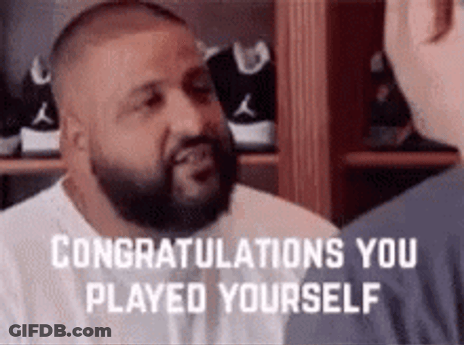 Dj Khaled Congratulations You Played Yourself GIF
