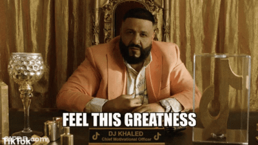 Dj Khaled Feel This Greatness GIF