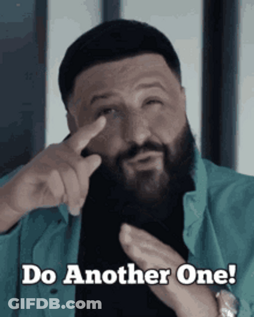 Dj Khaled Instructing Do Another One GIF