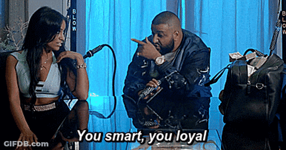 Dj Khaled You Smart You Loyal Real Mvp GIF